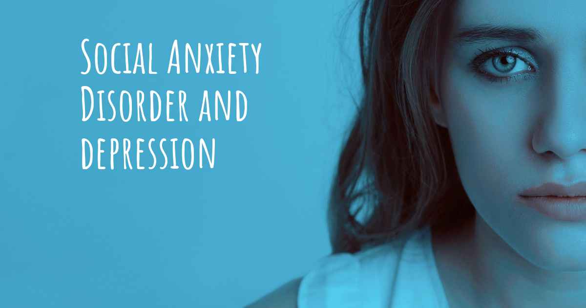 Social Anxiety Disorder And Depression