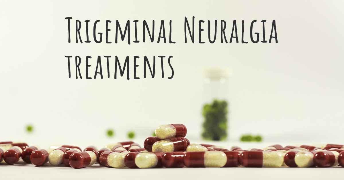 What Are The Best Treatments For Trigeminal Neuralgia