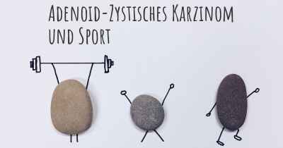 Adenoid-Zystisches Karzinom und Sport