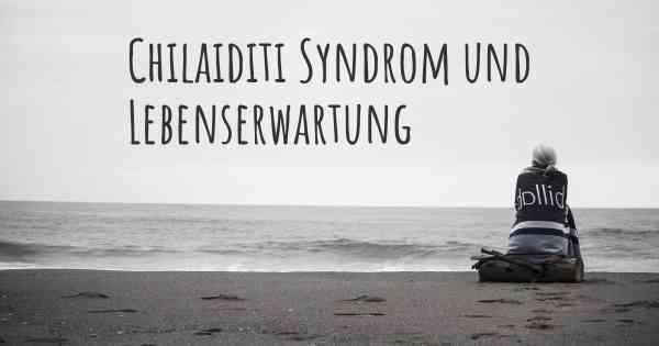 Chilaiditi Syndrom und Lebenserwartung