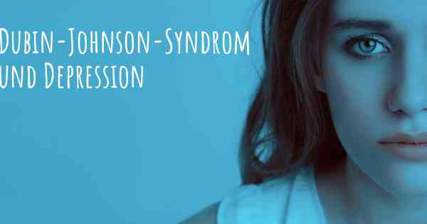 Dubin-Johnson-Syndrom und Depression