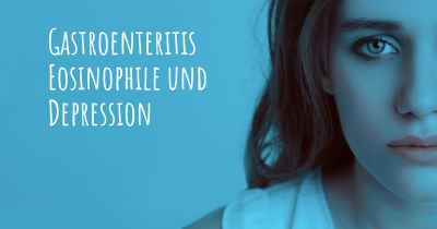 Gastroenteritis Eosinophile und Depression