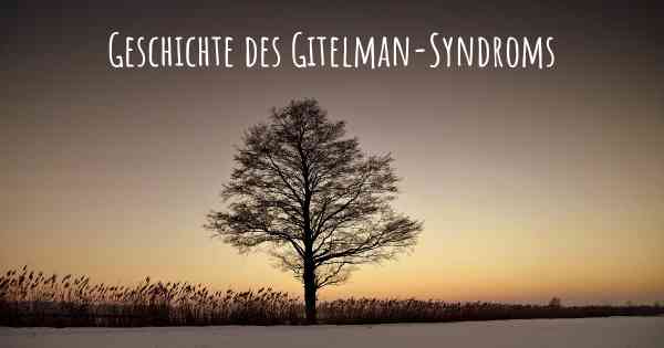 Geschichte des Gitelman-Syndroms
