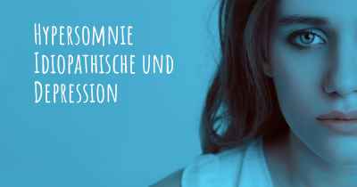 Hypersomnie Idiopathische und Depression