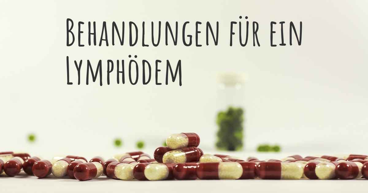 Was sind besten Behandlungsmöglichkeiten für ein Lymphödem