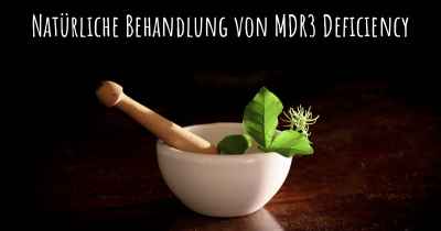 Natürliche Behandlung von MDR3 Deficiency