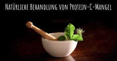 Natürliche Behandlung von Protein-C-Mangel