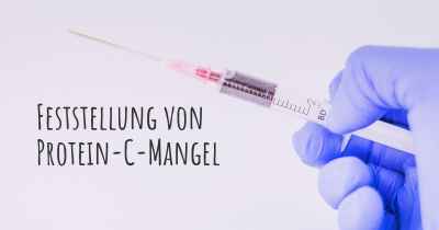 Feststellung von Protein-C-Mangel