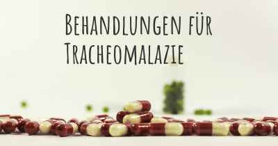 Behandlungen für Tracheomalazie