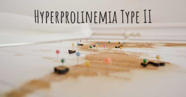Hyperprolinemia Type II