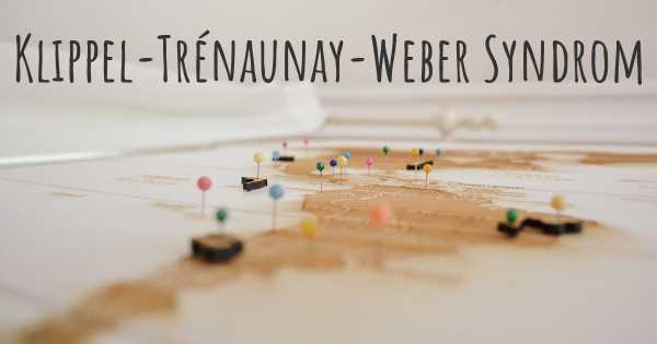 Klippel-Trénaunay-Weber Syndrom