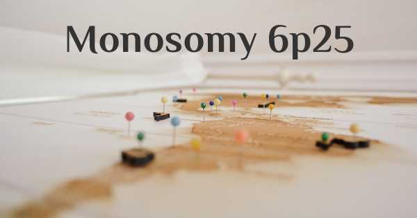 Monosomy 6p25