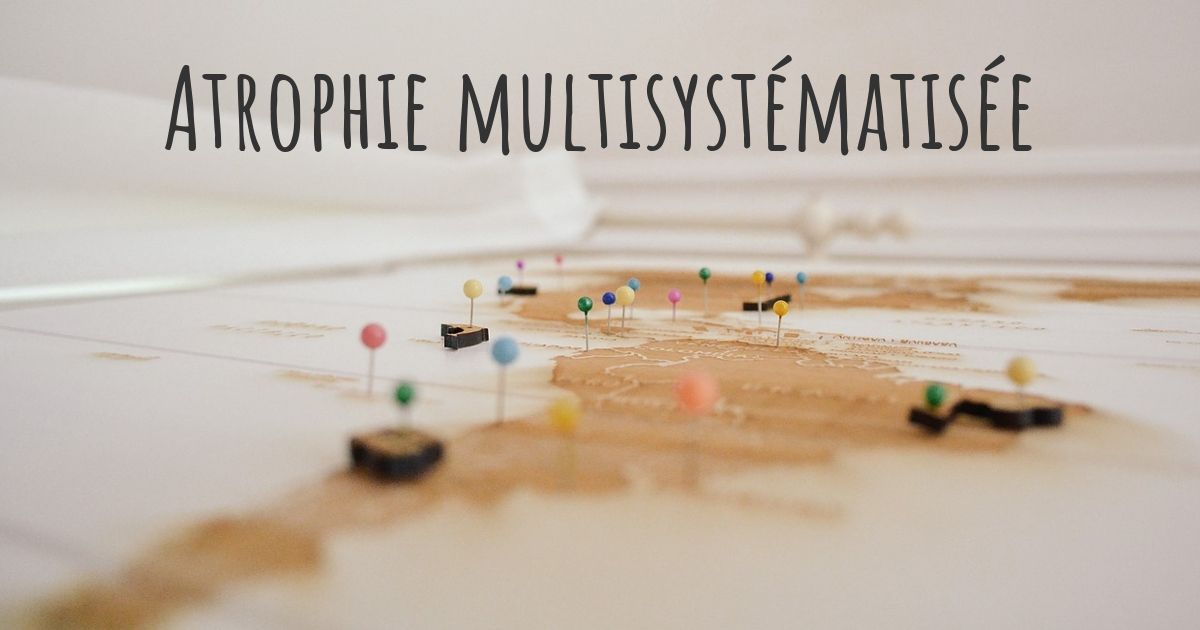 Rejoignez La Carte De Atrophie Multisystématisée