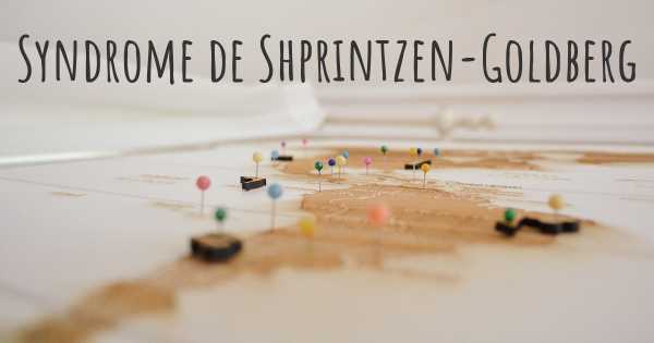 Syndrome de Shprintzen-Goldberg