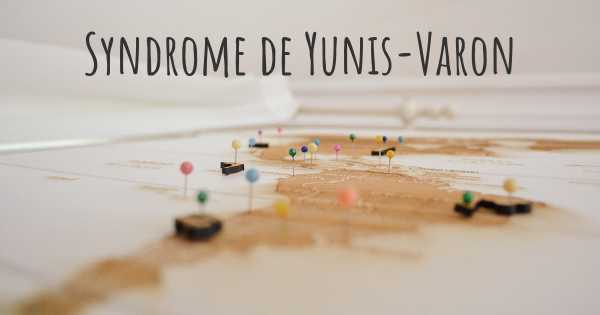 Syndrome de Yunis-Varon
