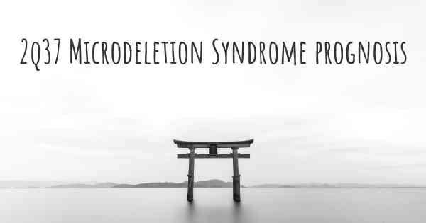 2q37 Microdeletion Syndrome prognosis