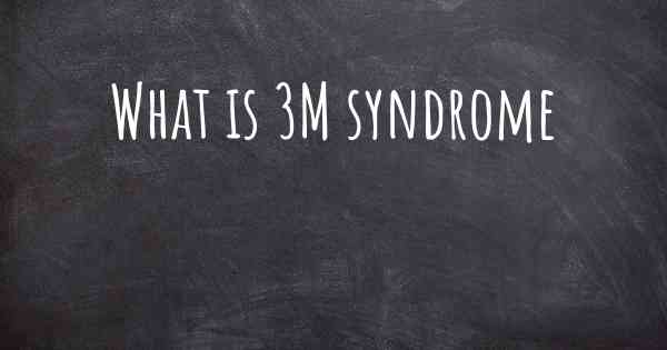 What is 3M syndrome