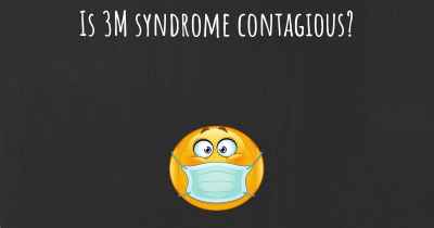 Is 3M syndrome contagious?