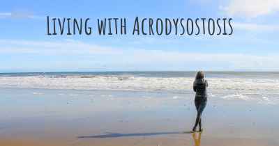 Living with Acrodysostosis