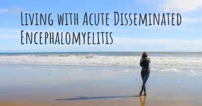 Living with Acute Disseminated Encephalomyelitis