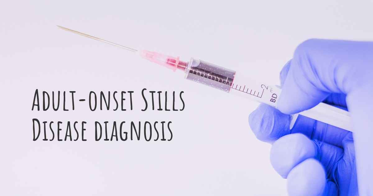 How Is Adult Onset Stills Disease Diagnosed