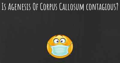 Is Agenesis Of Corpus Callosum contagious?
