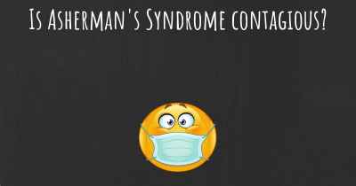 Is Asherman's Syndrome contagious?