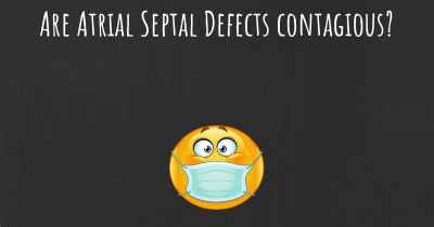 Are Atrial Septal Defects contagious?