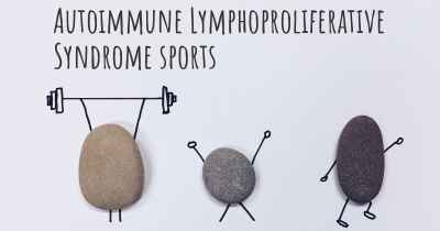 Autoimmune Lymphoproliferative Syndrome sports