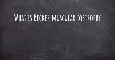 What is Becker muscular dystrophy