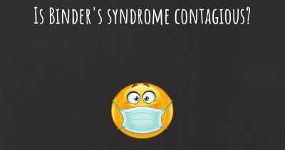 Is Binder's syndrome contagious?