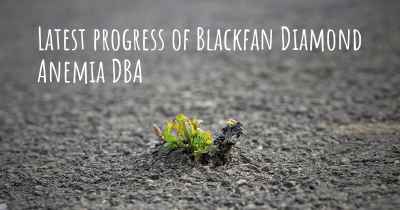 Latest progress of Blackfan Diamond Anemia DBA