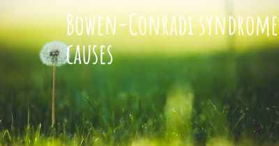 Bowen-Conradi syndrome causes