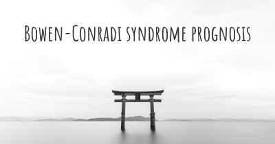 Bowen-Conradi syndrome prognosis