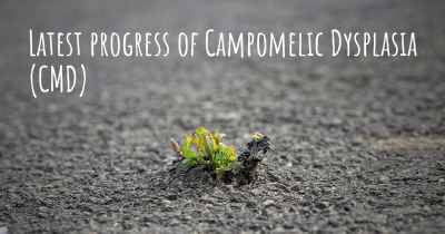 Latest progress of Campomelic Dysplasia (CMD)