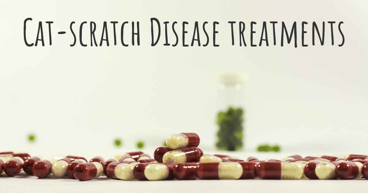 What are the best treatments for Catscratch Disease?