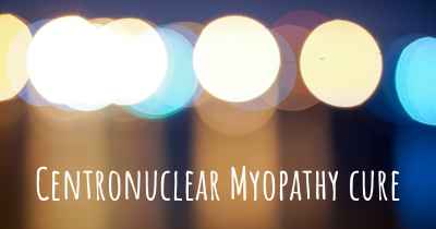 Centronuclear Myopathy cure