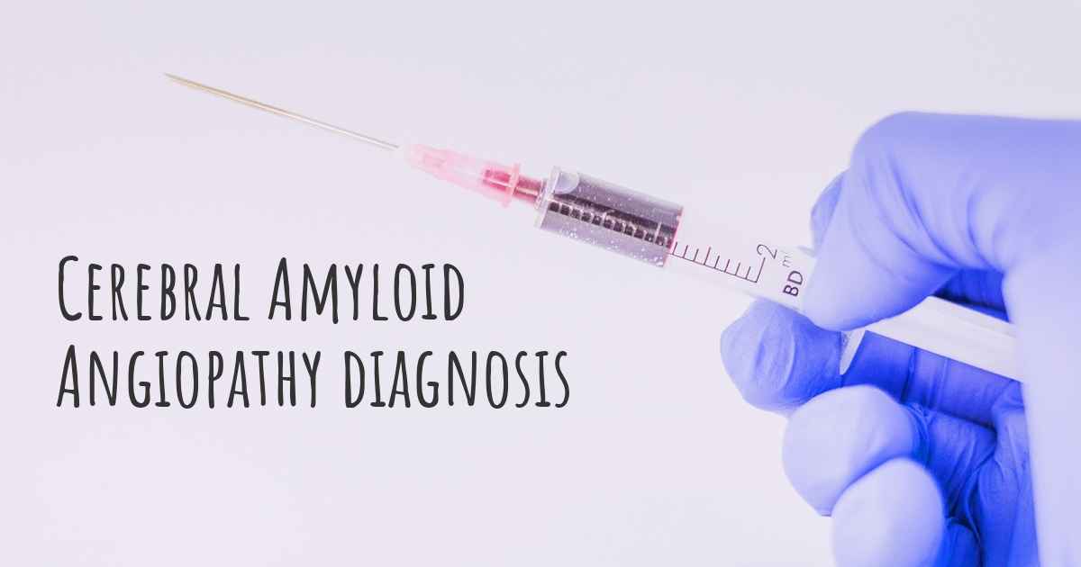 How is Cerebral Amyloid Angiopathy diagnosed?