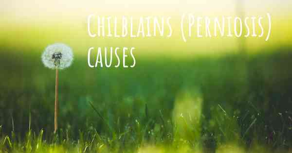 Chilblains (Perniosis) causes