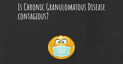 Is Chronic Granulomatous Disease contagious?