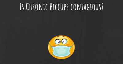 Is Chronic Hiccups contagious?