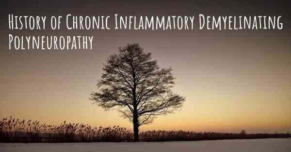 History of Chronic Inflammatory Demyelinating Polyneuropathy