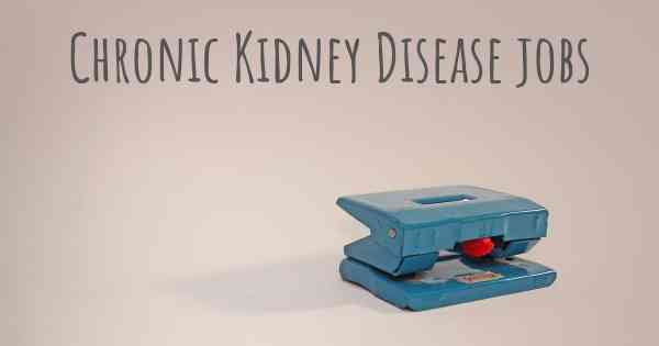 Chronic Kidney Disease jobs