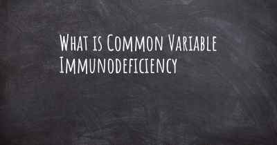 What is Common Variable Immunodeficiency
