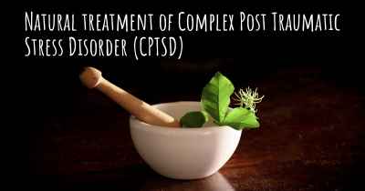 Natural treatment of Complex Post Traumatic Stress Disorder (CPTSD)