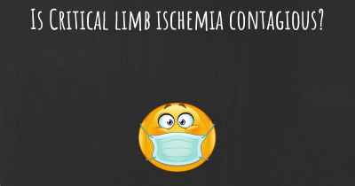 Is Critical limb ischemia contagious?