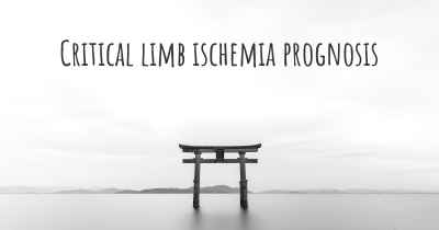 Critical limb ischemia prognosis