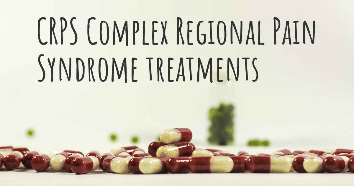 What are the best treatments for CRPS Complex Regional Pain Syndrome?