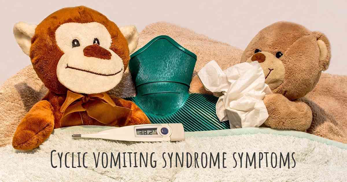 Which Are The Symptoms Of Cyclic Vomiting Syndrome