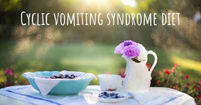 Cyclic vomiting syndrome diet